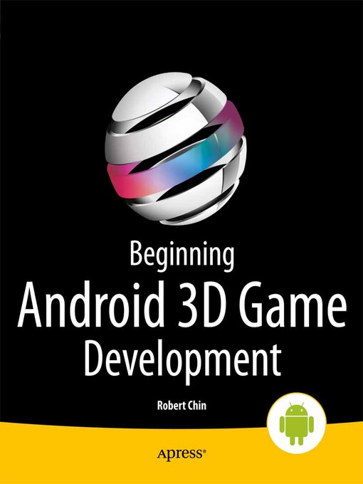 Title details for Beginning Android 3D Game Development by Robert Chin - Wait list